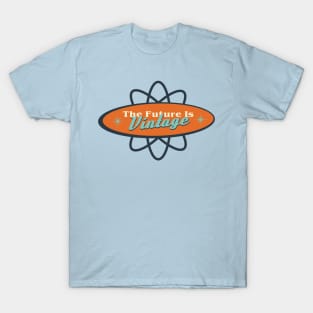 The Future Is Vintage T-Shirt